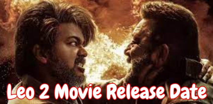 Leo 2 Movie Release Date