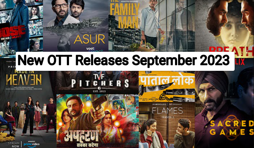 New OTT Releases - Check Upcoming Movies & Web Series List