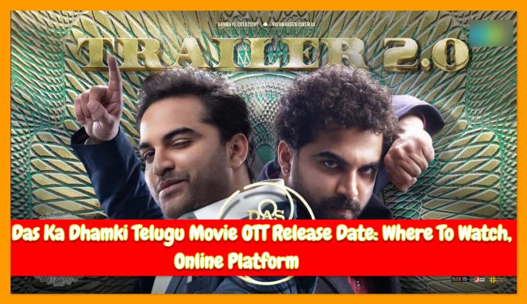 Das Ka Dhamki Telugu Movie OTT Release Date: Where To Watch, Online Platform