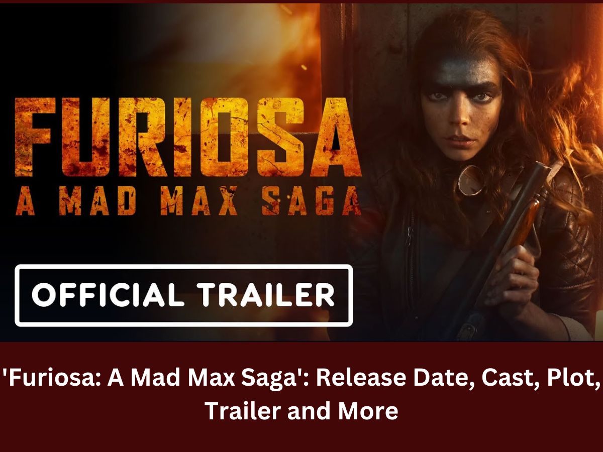 'Furiosa A Mad Max Saga' Release Date OTT Platform, Cast, Plot, and