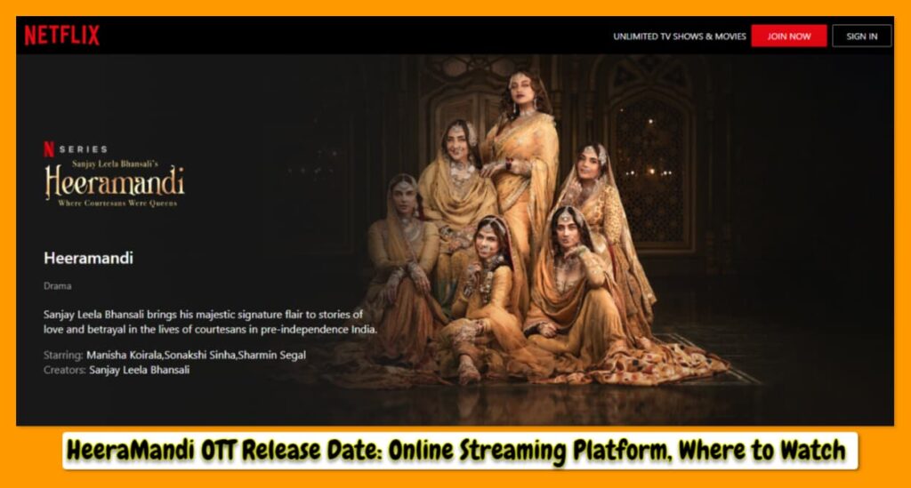 HeeraMandi OTT Release Date: Online Streaming Platform, Where to Watch