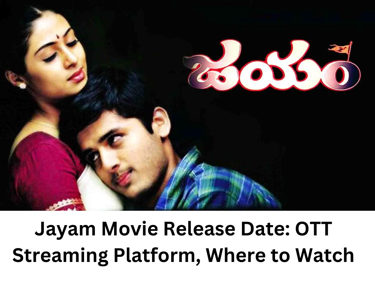 Jayam Movie Release Date: OTT Streaming Platform, Where to Watch