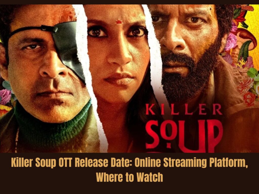Killer Soup OTT Release Date: Online Streaming Platform, Where to Watch