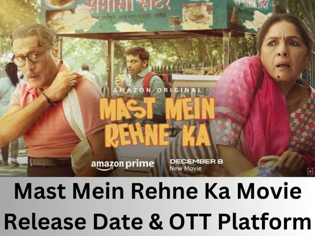 Mast Mein Rehne Ka Movie Release Date: When & Where to Watch, OTT Platform