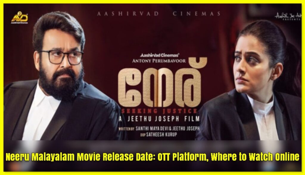 Neeru Malayalam Movie Release Date: OTT Platform, Where to Watch Online
