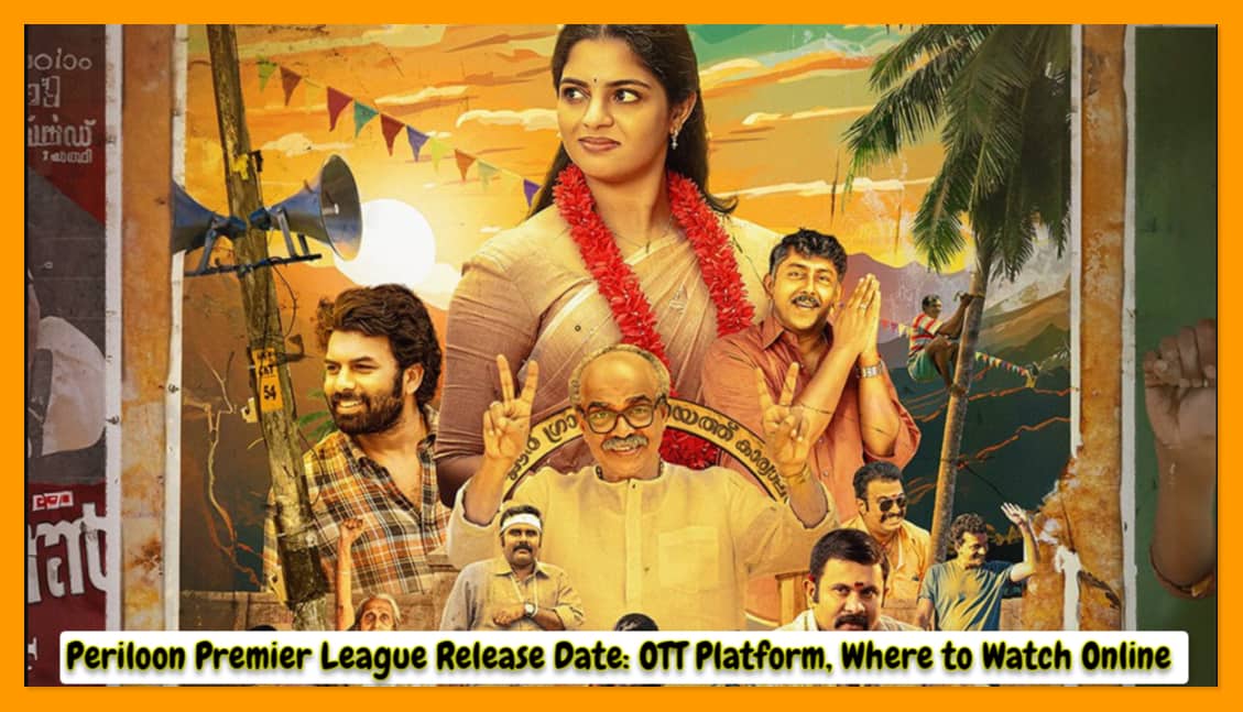 Periloon Premier League Release Date: OTT Platform, Where to Watch Online