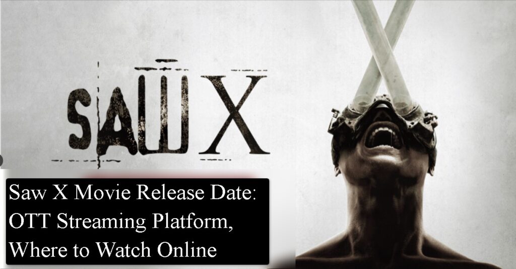 Saw X Movie Release Date: OTT Streaming Platform, Where to Watch Online