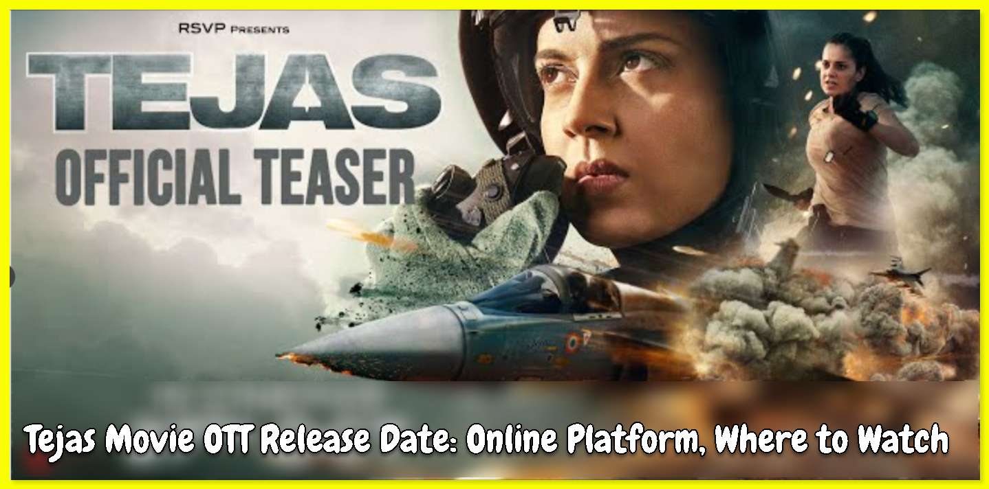 Tejas Movie OTT Release Date: Online Platform, Where to Watch