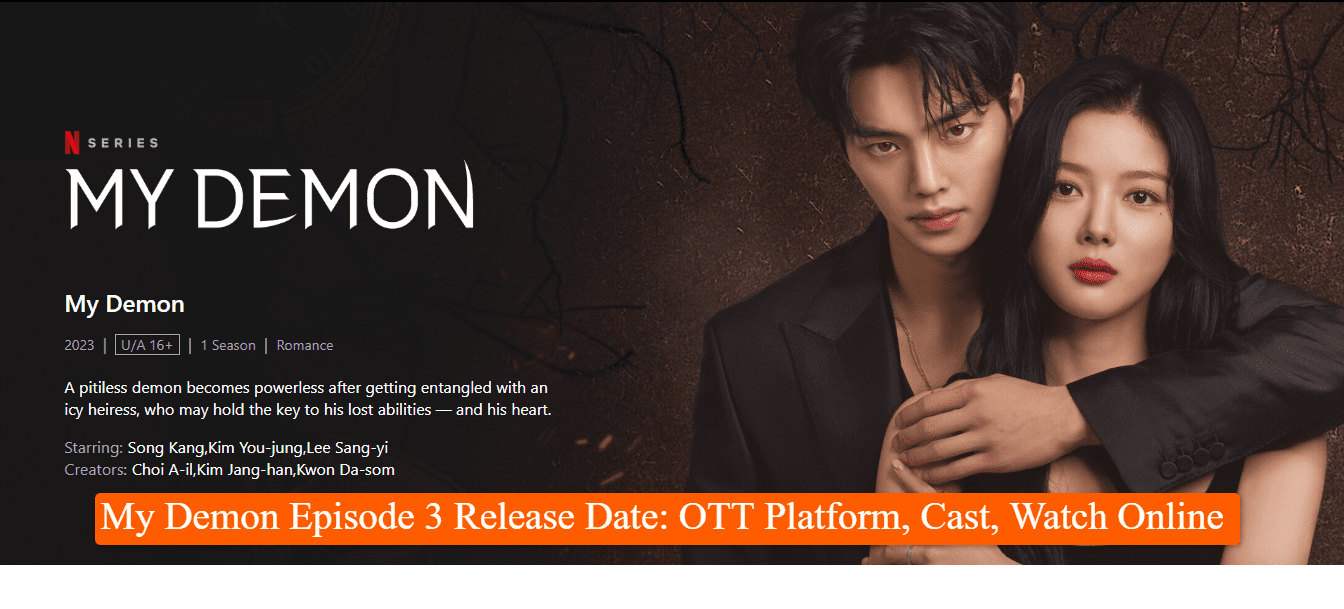 My Demon Episode 3 Release Date OTT Platform, Cast, Watch Online