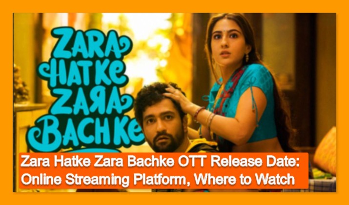 Zara Hatke Zara Bachke OTT Release Date: Online Streaming Platform, Where to Watch